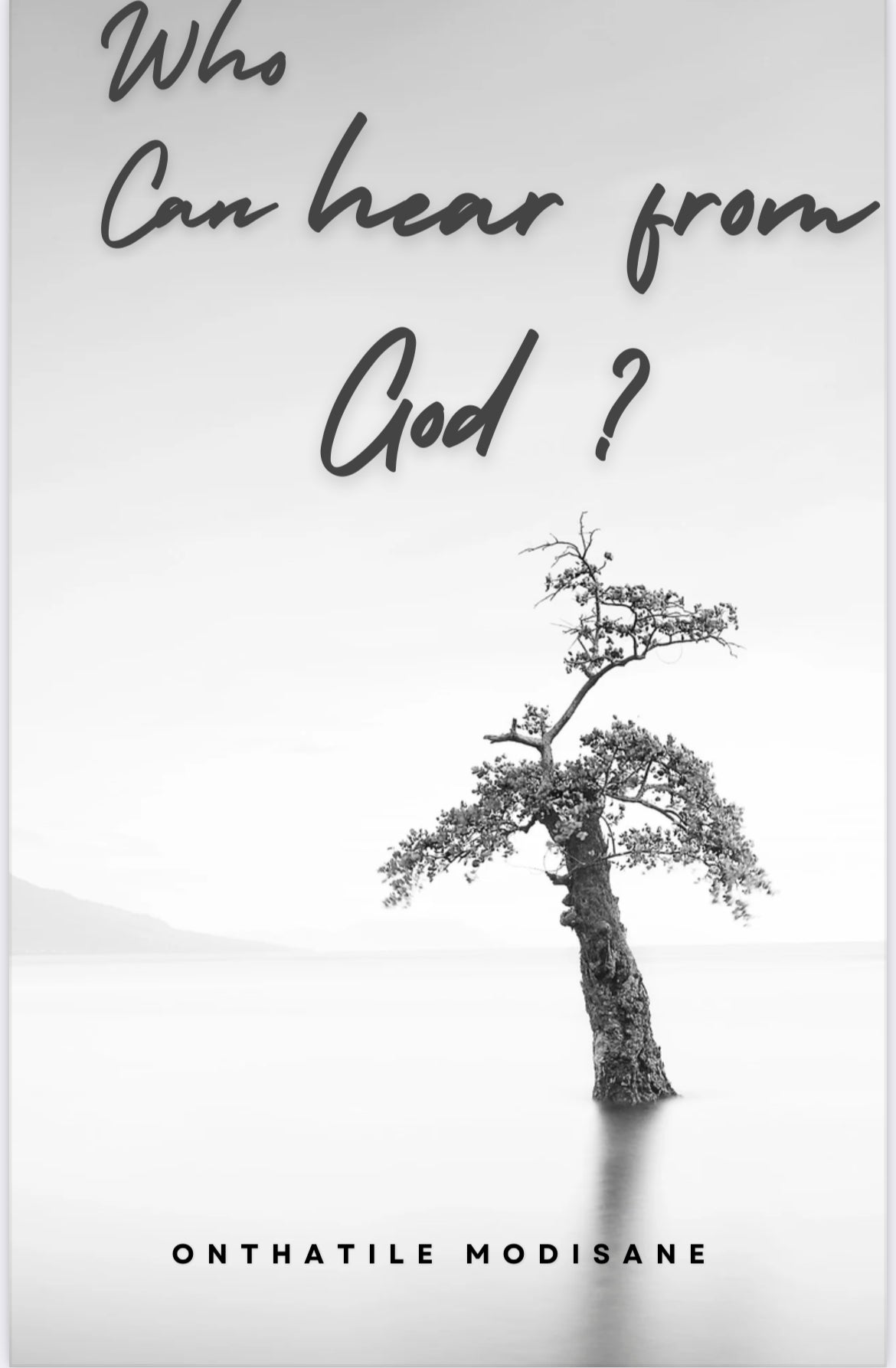 Who can hear From God